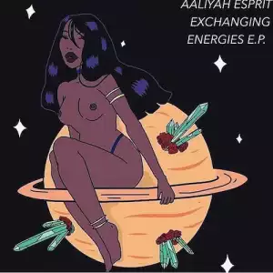 Exchanging Energies BY Aaliyah Esprit